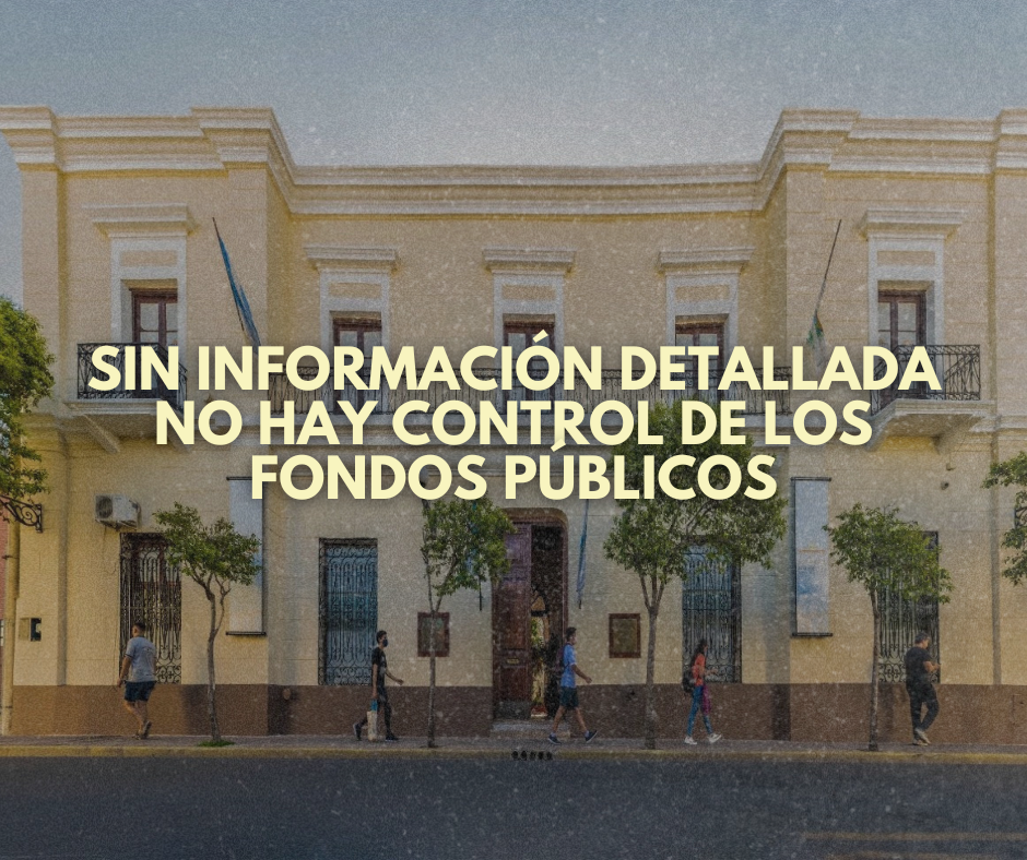 Sin información detallada no hay control de los fondos públicos